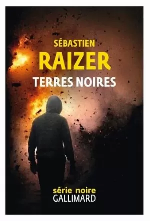 Sébastien Raizer - Terres noires